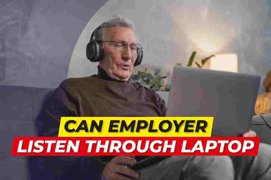 Can Your Employer Listen to You Through Your Laptop Microphone?